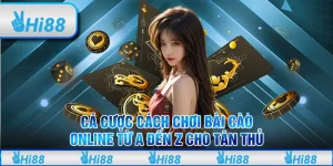 Cá cược cách chơi bài cào online từ A đến Z cho tân thủ