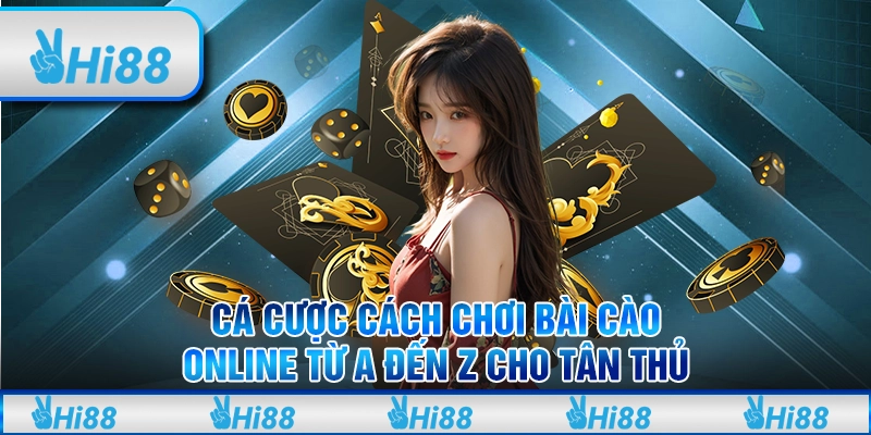 Cá cược cách chơi bài cào online từ A đến Z cho tân thủ