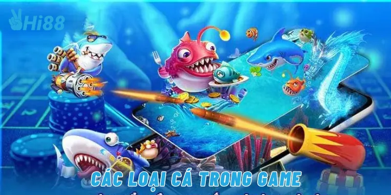 Các loại cá trong game