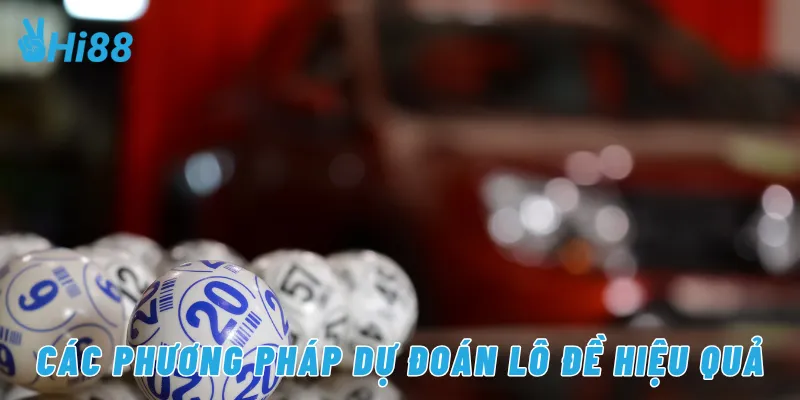 Các phương pháp dự đoán lô đề hiệu quả