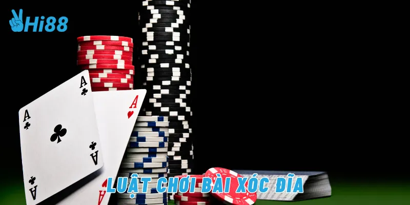 Luật chơi bài xóc đĩa