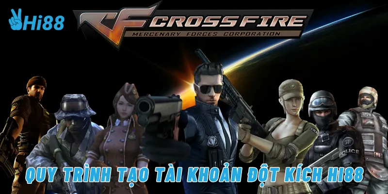 Quy trình tạo tài khoản đột kích Hi88