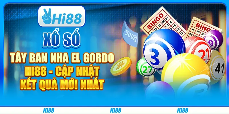 Xổ Số Tây Ban Nha El Gordo Hi88 - Cập Nhật Kết Quả Mới Nhất